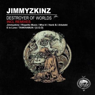JIMMYZKINZ - Destroyer of Worlds (2019)