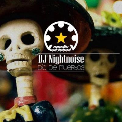DJ Nightnoise - Dia De Muertos (2019)