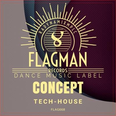 Concept Tech House (2019)