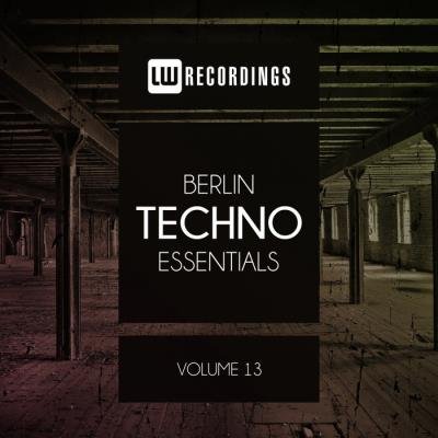 Berlin Techno Essentials, Vol. 13 (2019)
