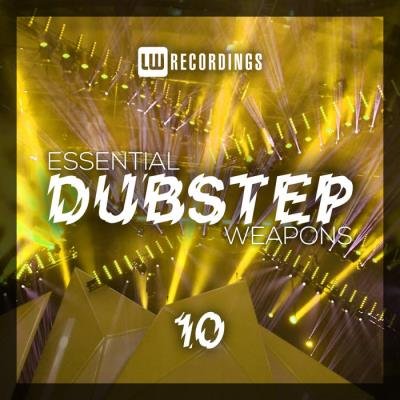 Essential Dubstep Weapons, Vol. 10 (2019)