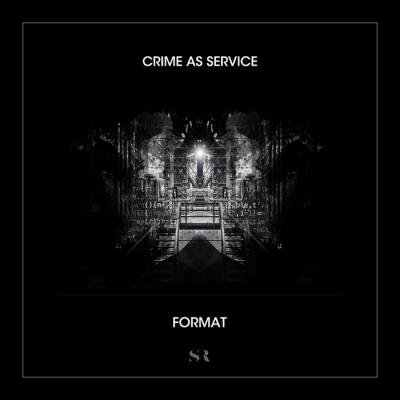 Crime as Service - Format (2019)