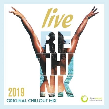 Live Rethink: Original Chillout Mix (2019)