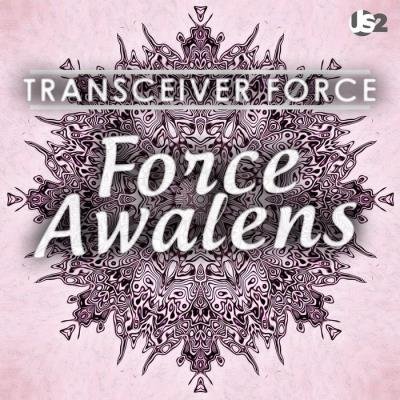 Transceiver Force - Force Awakens (2019)
