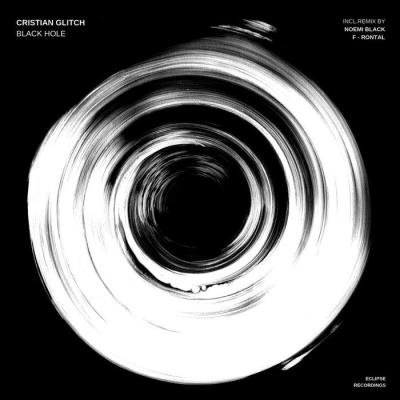 Cristian Glitch - Black Hole (2019)