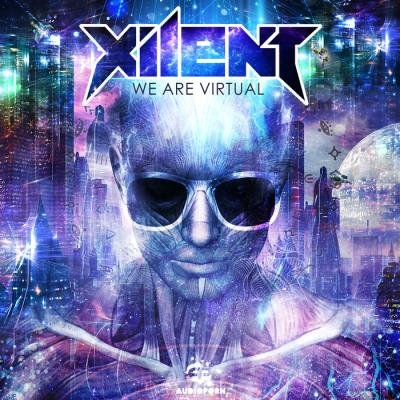Xilent - We Are Virtual (2019)