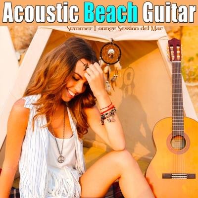 Acoustic Beach Guitar (Summer Lounge Session del Mar) (2019)