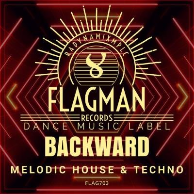 Backward Melodic House & Techno (2019)