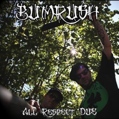 Bumrush - All Respect Due (2019)