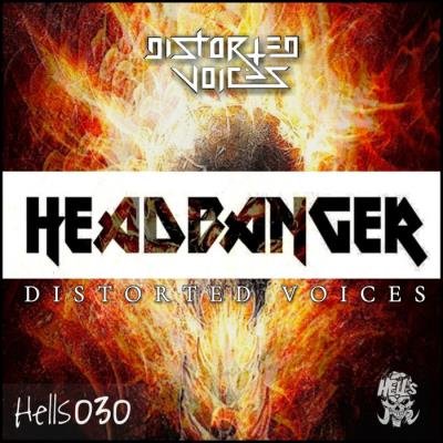 Distorted Voices - Headbanger (2019)