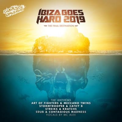 Ibiza Goes Hard 2019 The Anthems (2019)