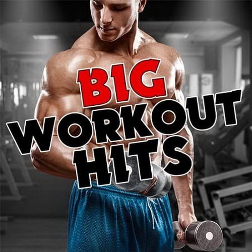Big Workout Hits (2019)