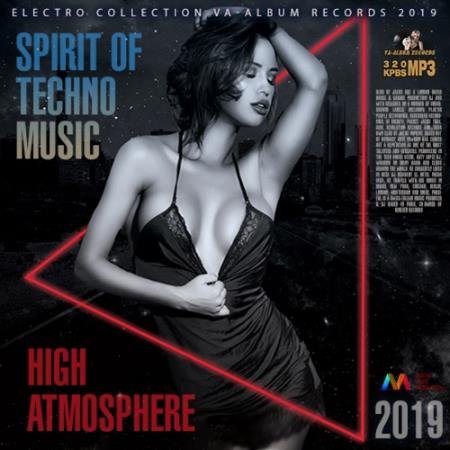 High Atmosphere: Spirit Of Techno Music (2019)