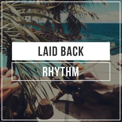 Ibiza Lounge - Laid Back Rhythm (2019)