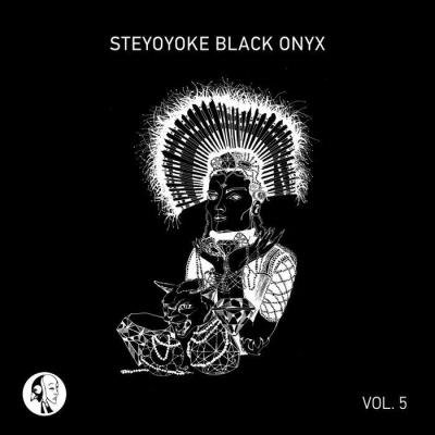 Steyoyoke Black Onyx, Vol. 5 (2019)