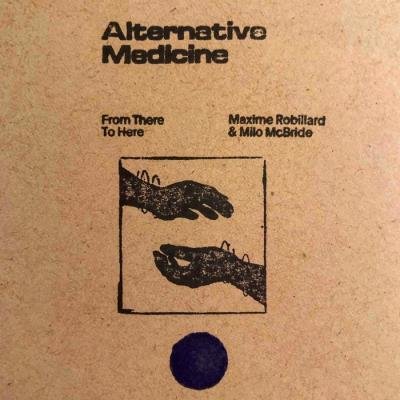 Maxime Robillard & Milo McBride - From There to Here (2019)