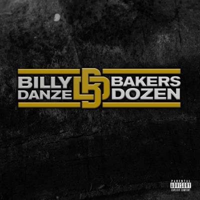 Billy Danze - THE Bakers Dozen (2019)