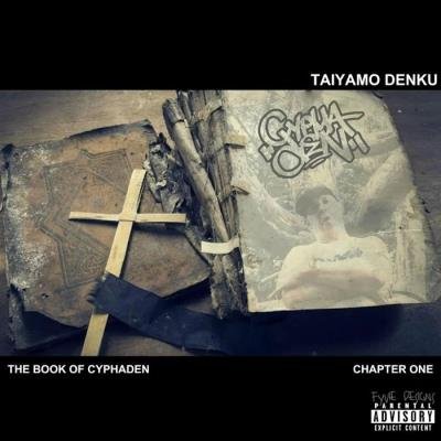 Taiyamo Denku - The Book of CyphaDen (2019)