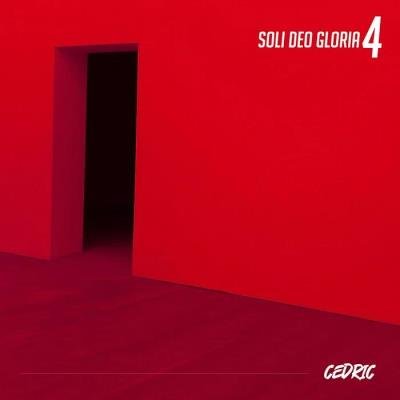 Cedric - Soli DEO Gloria 4 (2019)