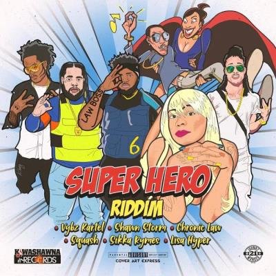 Super Hero Riddim (2019)