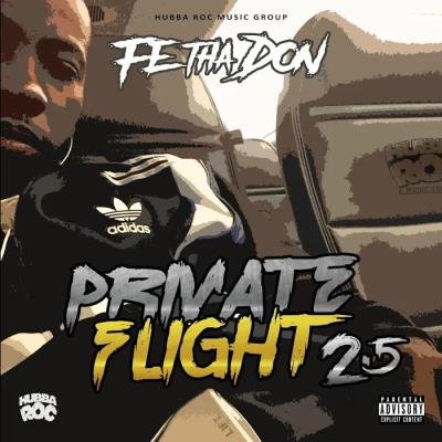 Fe Tha Don - Private Flight 2.5 (Baggage Claim) (2019)