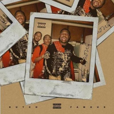 Dutch - Famous (2019)