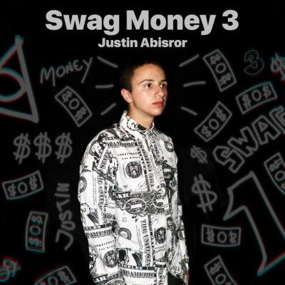 Justin Abisror - Swag Money 3 (2019)