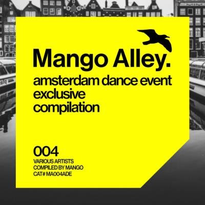 Mango Alley - MA. ADE 004 Compilation (2019)