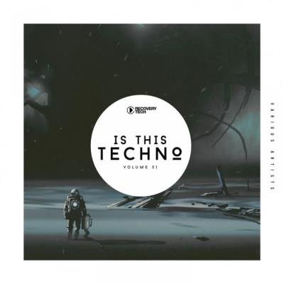 Is This Techno?, Vol. 31 (2019)