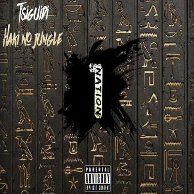 Tsiguidi Haki No Jungle - 1 Nation (2019)