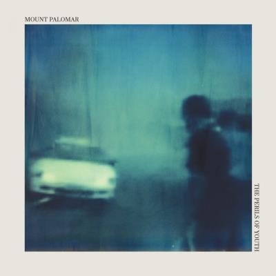 Mount Palomar - The Perils Of Youth (2019)