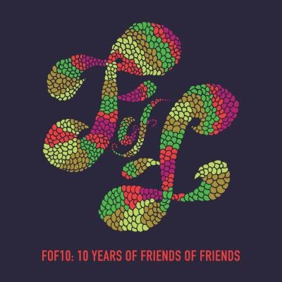 FOF10: Friends of Friends at 10 (2019)