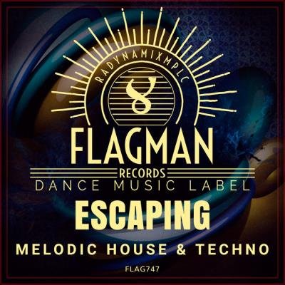 Escaping Melodic House & Techno (2019)