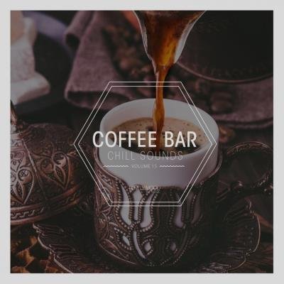 Coffee Bar Chill Sounds, Vol. 15 (2019)