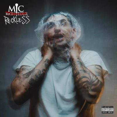Mic Reckless - Mic Righteous: I am Reckless (2019)