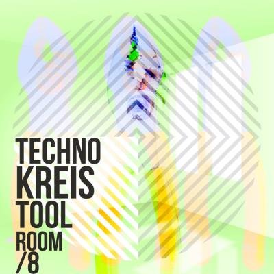 Techno Kreis - Toolroom EIGHT (2019)