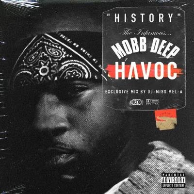 DJ Miss Mel-A - History The Infamous Mobb Deep Havoc, Vol. 1 (2019)