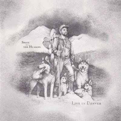 Spose - Spose & The Humans Live In Denver (2019)