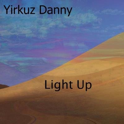 Yirkuz Danny - Light Up (2019)