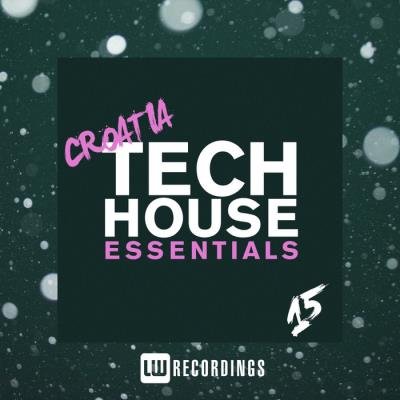 Croatia Tech House Essentials, Vol. 15 (2019)