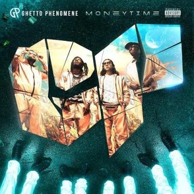 Ghetto Phenomene - Money Time (2019)