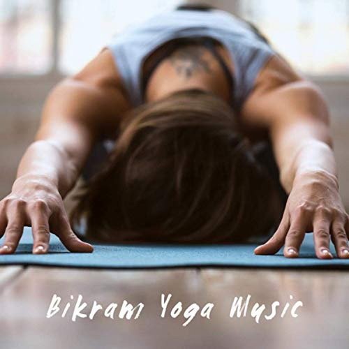 Musica Relajante - Bikram Yoga Music (2019) FLAC