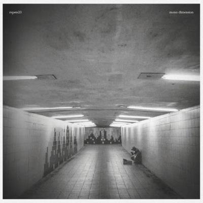 Repete23 - Mono Dimension (2019)