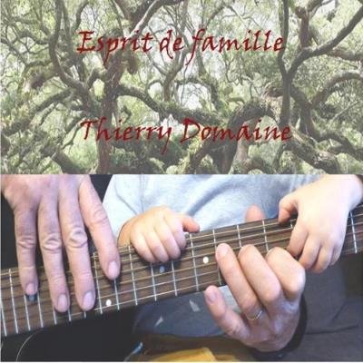 Thierry Domaine - Esprit De Famille (2019)