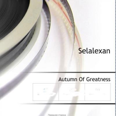 Selalexan - Autumn Of Greatness (2019)