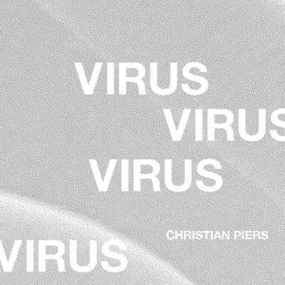 Christian Piers - Virus LP (2019)