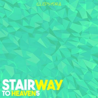 Clepsydra - Stairway to Heaven 5 (2019)