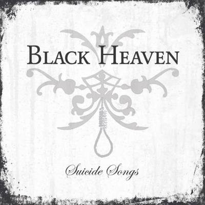 Black Heaven - Suicide Songs (2019)
