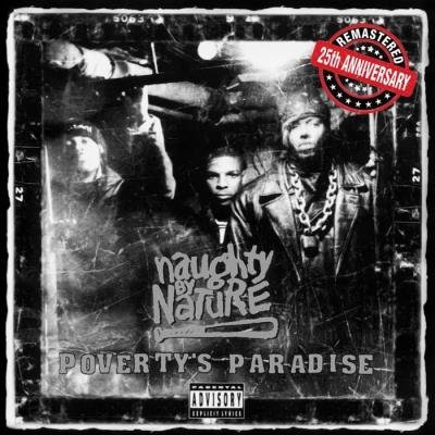 Naughty By Nature - Poverty's Paradise (25th Anniversary - Remastered) (2019)