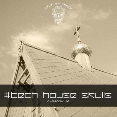 Tech House Skulls, Vol. 10 (2019)